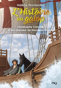 L'histoire au galop - tome 04 : Christophe Colomb et les chevaux du Nouveau Monde (04)