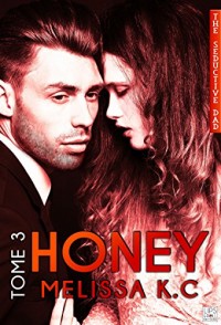 Honey - Tome 3