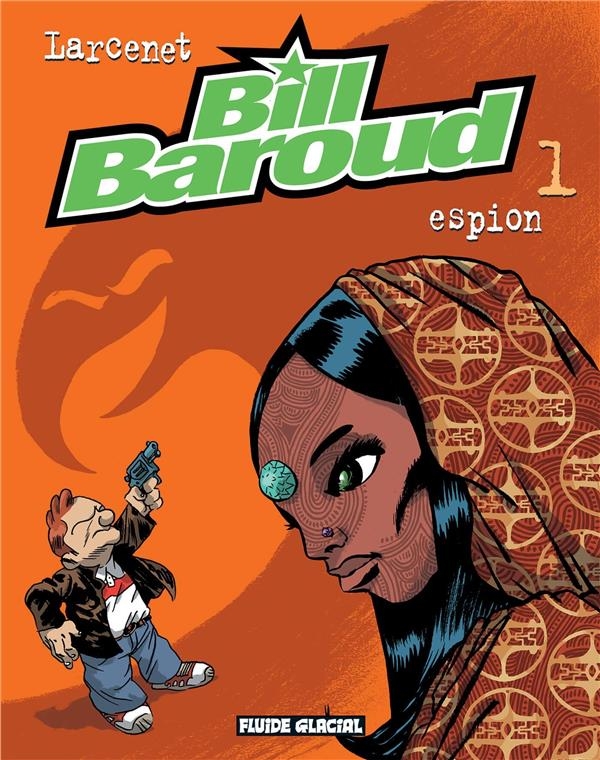 Bill Baroud - Tome 01 - Espion