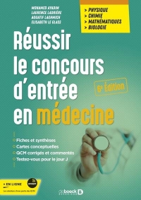 Réussir l'examen d'entrée en médecine: Physique Chimie Mathématiques Biologie