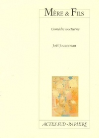 Mère & Fils : Comédie nocturne