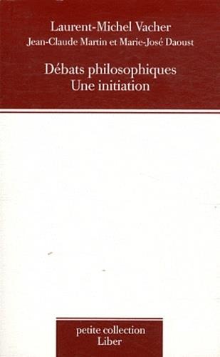 Débats philosophiques - Une initiation