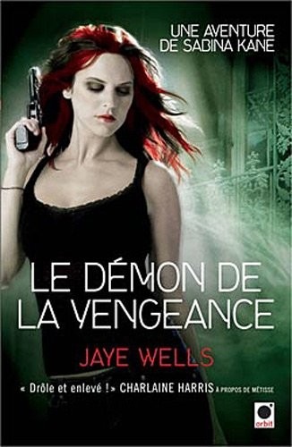 Le démon de la vengeance : Une aventure de Sabina Kane [9782360510696]