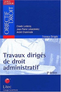 Travaux dirigés de droit administratif (ancienne édition)