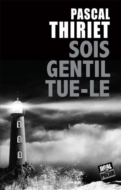 Sois gentil, tue-le