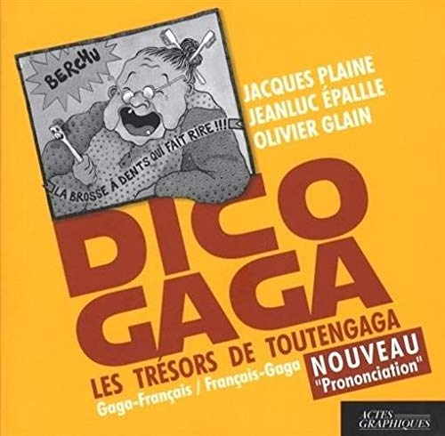Dico gaga : Les trésors de Toutengaga