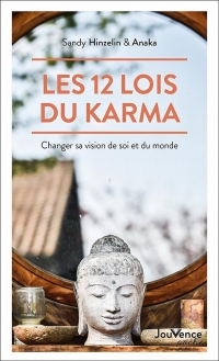 Les 12 lois du karma (poche): Changer sa vision de soi et du monde