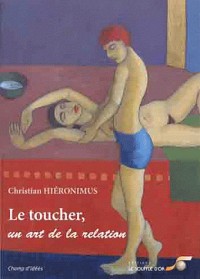 Le toucher, un art de la relation