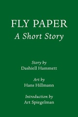 Fly Paper: A Short Story: Introduction by Art Spiegelman