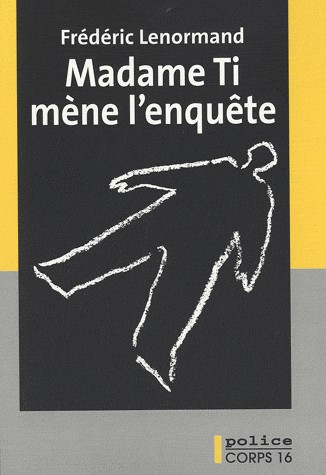 Madame Ti mène l'enquête