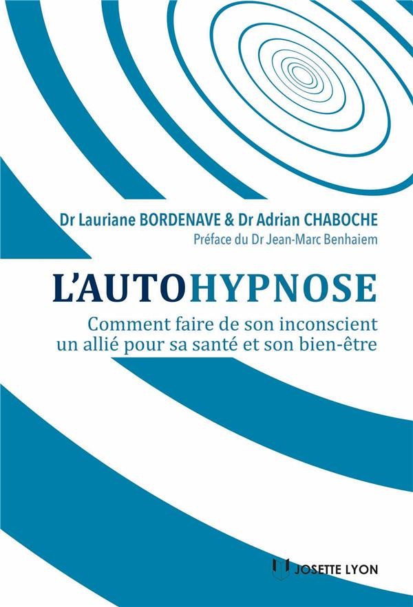 L'autohypnose : comment faire de son inconscient un allié