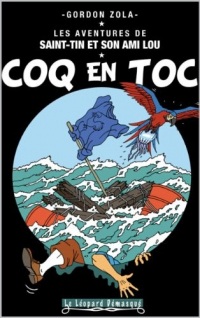 COQ EN TOC (LES AVENTURES DE SAINT-TIN ET SON AMI LOU t. 23)