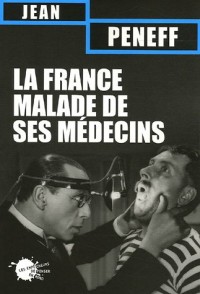 La France malade de ses médecins