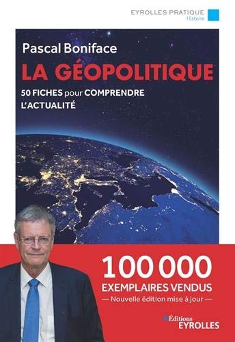 La géopolitique : 50 fiches pour comprendre l'actualité