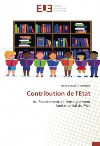 Contribution de l'Etat: Au financement de l'enseignement fondamental du Mali