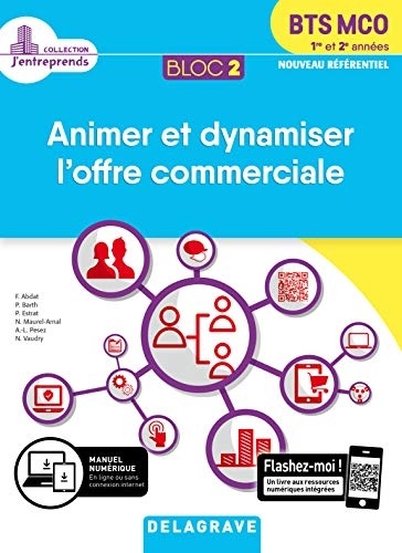 Animer et dynamiser l'offre commerciale BTS MCO 1re et 2e années : Bloc 2