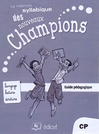 Méthode syllabique Champions CP/CP2 Guide pédagogique