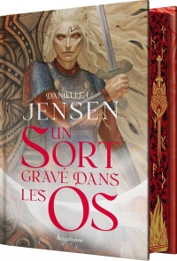 La Saga des sans-destin, T2 : Un sort gravé dans les os (édition reliée)