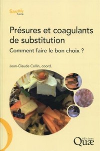 Présures et coagulants de substitution: Comment faire le bon choix ?