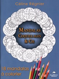 Mandalas Coquillages & Cie - 18 mandalas à colorier