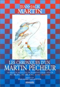 Les Chroniques d'un martin pêcheur