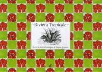 Riviera Tropicale : Carnets de dessins botaniques de Jacques Germain