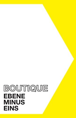 BOUTIQUE: Ebene Minus Null