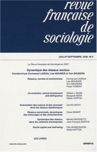 Revue française de sociologie, N° 49-3, Juillet-Sep : Dynamique des réseaux sociaux