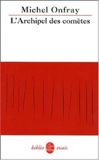 Journal hédoniste, Tome 3 : L'Archipel des comètes
