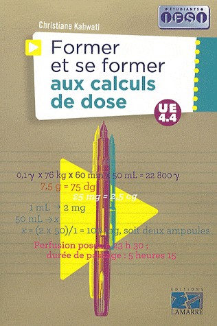 Former et se former aux calculs de dose: UE 4.4