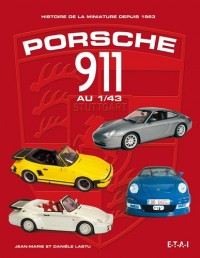 Porsche 911 au 1/43 : Histoire de la miniature depuis 1963