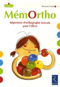 MémOrtho Cycle 3 : Répertoire d'orthographe lexicale