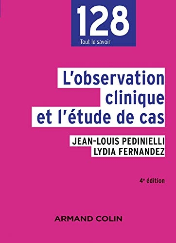 L'observation clinique et l'étude de cas - 4e éd.