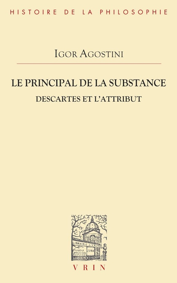 Le principal de la substance: Descartes et l'attribut