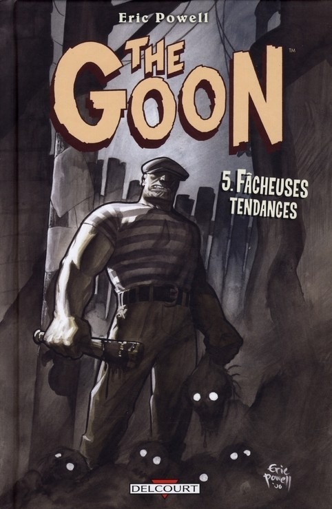 The Goon, Tome 5 : Fâcheuses tendances