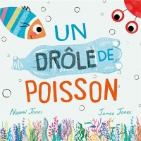 UN DRÔLE DE POISSON