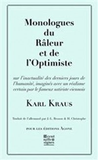 Monologue du râleur et de l'optimiste : Extrait des Derniers jours de l'humanité