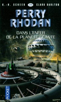 Perry Rhodan n°299 - Dans l'enfer de la planète géante