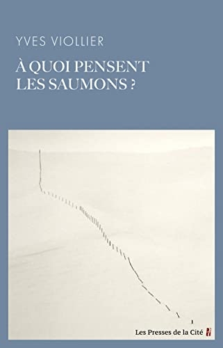 A quoi pensent les saumons ?