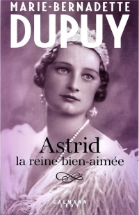 Astrid, la reine bien aimée