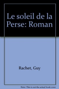 Le soleil de la Perse