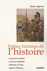 PETITES HISTOIRES DE L'HISTOIR