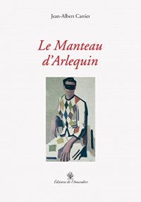 Le Manteau d'Arlequin : Ecrin des arts