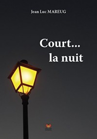 Court... la nuit