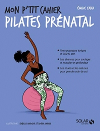 Mon p'tit cahier Pilates prénatal