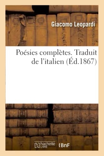 Poésies complètes. Traduit de l'italien (Éd.1867)