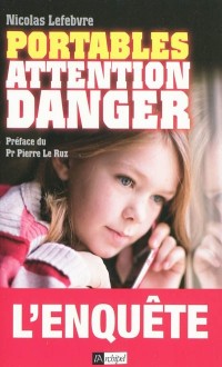 Portables : attention danger