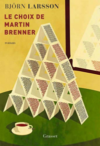 Le choix de Martin Brenner : roman (Littérature Etrangère)