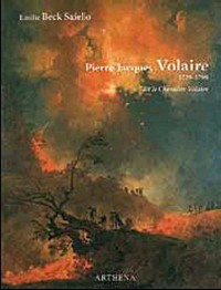 Pierre Jacques Volaire dit le Chevalier Volaire (1729-1799)
