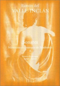 Sonates, volume 2 : Mémoires du marquis de Bradomín
